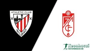 Soi kèo Athletic Bilbao vs Granada, 2h00 ngày 20/04/2024 9 Soi kèo Athletic Bilbao vs Granada, 2h00 ngày 20/04/2024
