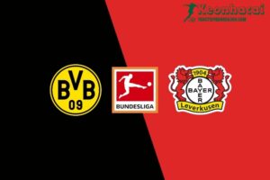 Soi kèo Borussia Dortmund vs Bayer Leverkusen, 22h30 ngày 21/04/2024 6 Soi kèo Borussia Dortmund vs Bayer Leverkusen, 22h30 ngày 21/04/2024