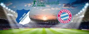 Soi kèo Hoffenheim vs Bayern Munich, 20h30 ngày 18/05/2024 3 Soi kèo Hoffenheim vs Bayern Munich, 20h30 ngày 18/05/2024