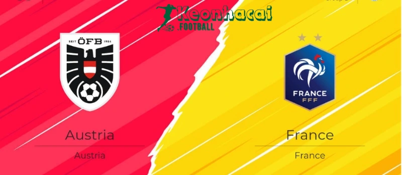 Soi kèo Áo vs Pháp, 2h00 ngày 18/06/2024 1 Soi kèo Áo vs Pháp, 2h00 ngày 18/06/2024