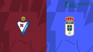 Soi kèo Eibar vs Real Oviedo, 2h00 ngày 13/06/2024 1 Soi kèo Eibar vs Real Oviedo, 2h00 ngày 13/06/2024